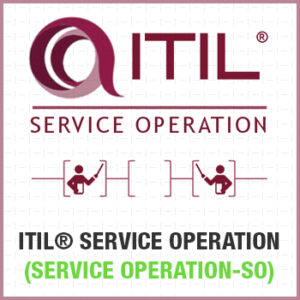 ITIL® Service Operation (Service Operation-SO)