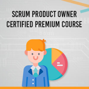 Scrum Product Owner Certified “Premium Package”